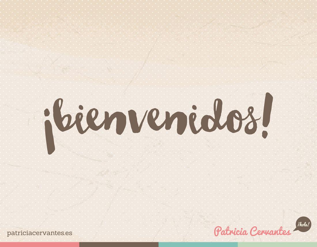 bienvenidos